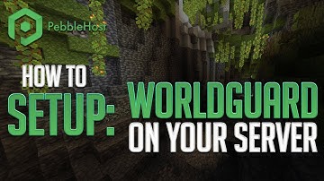 How to Setup WorldGuard on Your Minecraft Server