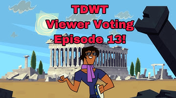 Total Drama World Tour Viewer Voting Episode 13!