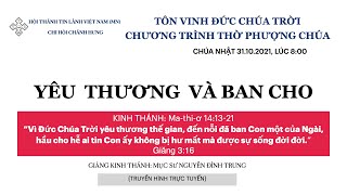 HTTL CHÁNH HƯNG - Chương Trình Thờ Phượng Chúa - 31/10/2021
