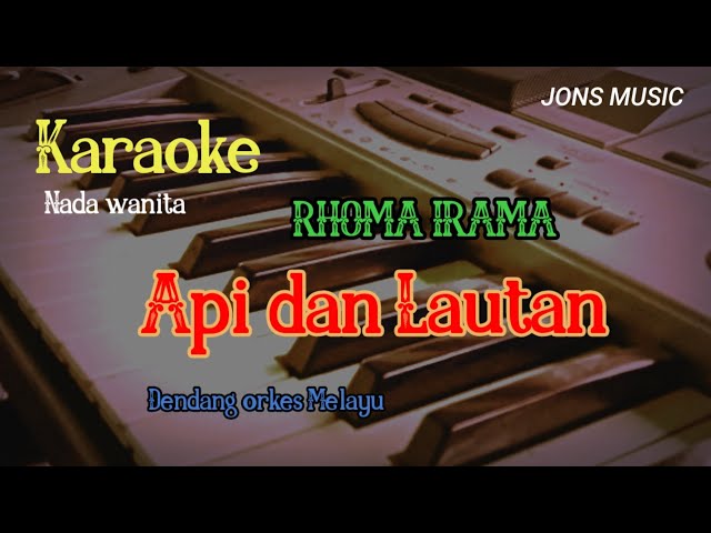 LAUTAN DAN API || RHOMA IRAMA || KARAOKE DANGDUT class=