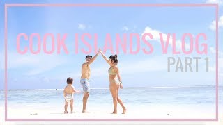 COOK ISLANDS VLOG PART 1 // RAROTONGA & FIRST FAMILY VACAY