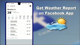 How to Check Weather Report of Current Location Using Facebook App on Android screenshot 3