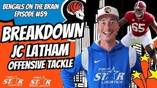 Bengals On The Brain Episode 59 | Breaking Down JC Latham's Path to NFL Stardom