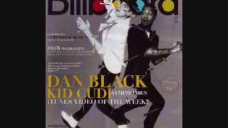 Dan Black feat Kid Cudi- &quot; Symphonies&quot; 2010  (Mr Beat Radio remix)