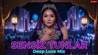 Sensiz Tunlar 🌌 | Deep House Uzbek Remix for Lonely Nights | Top EDM Remix