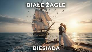 Białe żagle - Wersja Koncertowa ( Biesiada )