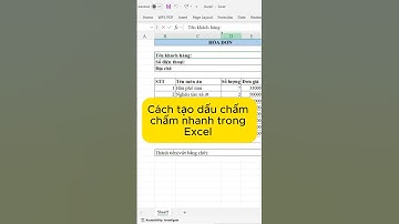 Tạo Dấu Chấm Nhanh Và Tùy Chỉnh Dấu Chấm Trong Excel #exceltips  #excelonline  #tinhocvanphong