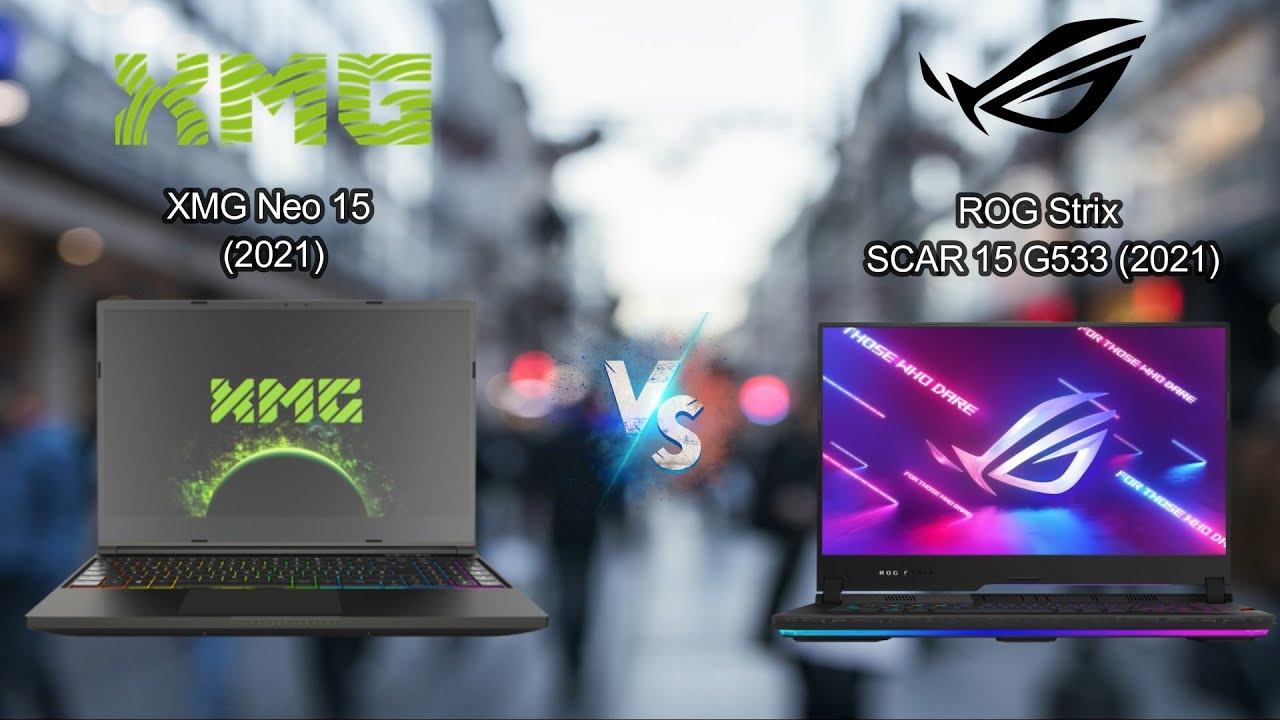 XMG Neo 15 (2021) vs ROG Strix SCAR 15 G533 (2021) | Any XMG fans here !?