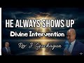 HE ALWAYS SHOWS UP: Unlocking Divine Intervention &amp; Breakthrough in Your Crisis | Rev. J. Gachagua