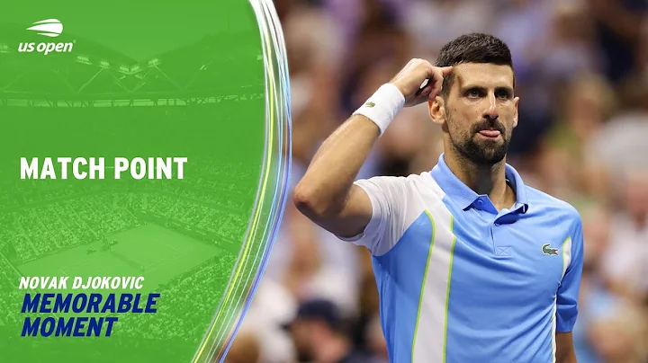 Match Point | Novak Djokovic Makes 36th Grand Slam Final | 2023 US Open - DayDayNews