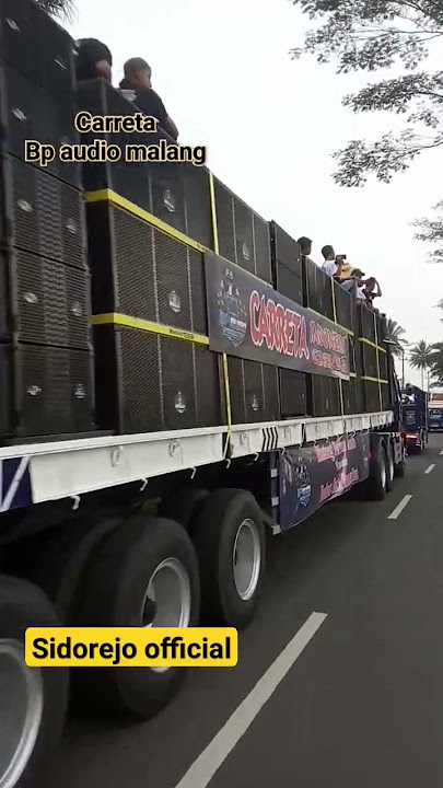 Carreta sound system , BP audio malang@sidorejoofficial