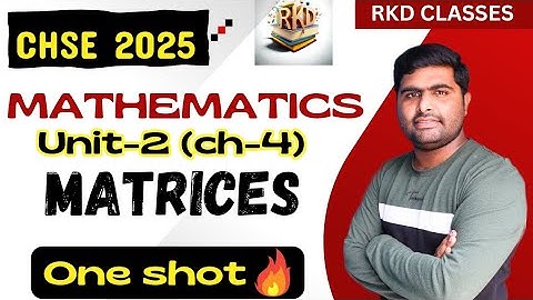 Matrices in one shot || class 12th math in one shot || 2025 chse board crash course