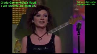 Rúzsa Magdi-Gloria Gaynor - I Will Survive Angol-Magyar Felirat HD