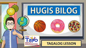 BILOG || HUGIS BILOG || MGA BAGAY NA HUGIS BILOG || BILOG - CIRCLE TAGALOG LESSON || BILOG SONG