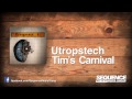 Utropstech - Tim&#39;s Carnival