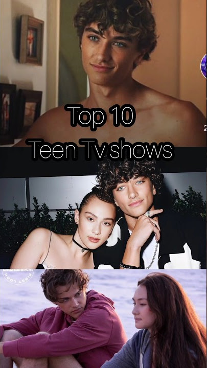 Top 10 Teen Tv shows#teen #romantic #romance #fantasy #love