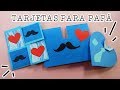 Tarjetas Super fáciles para PAPÁ!!! - DIY - Easy Father's Day Cards