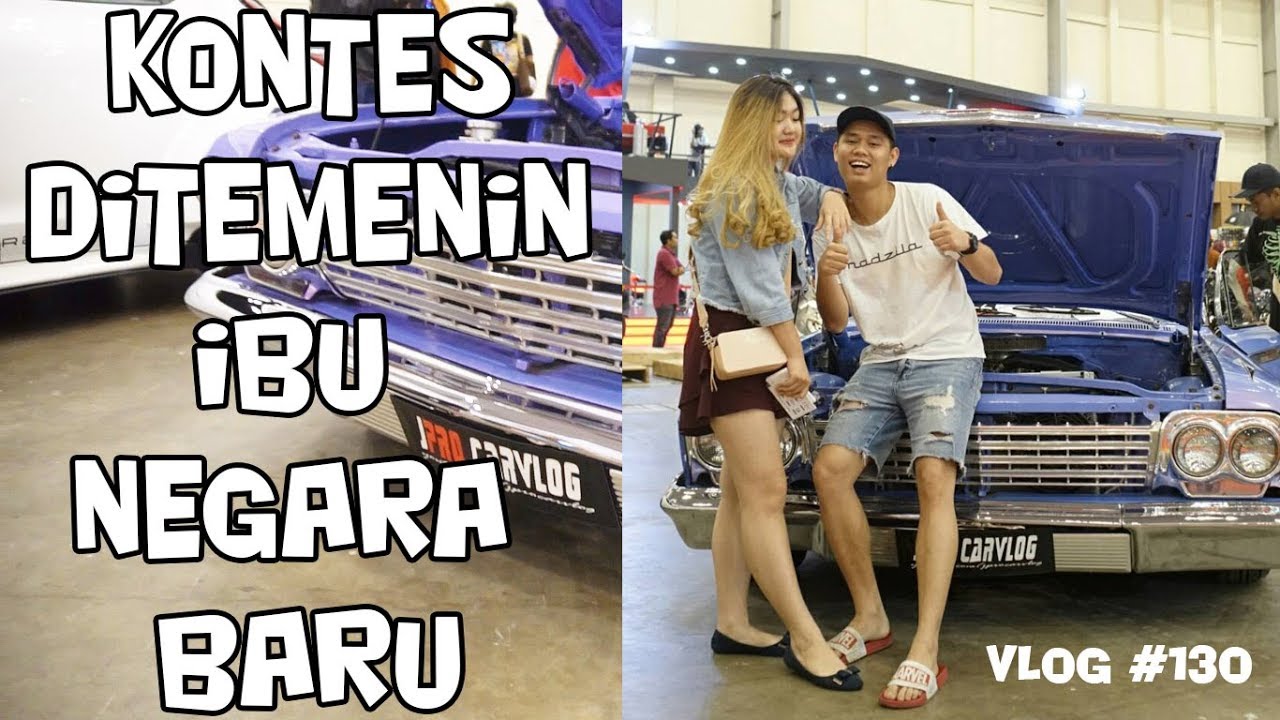 AKHIRNYA IBU NEGARA BARU MASUK VLOG KONTES HIN SELECT 40 VLOG