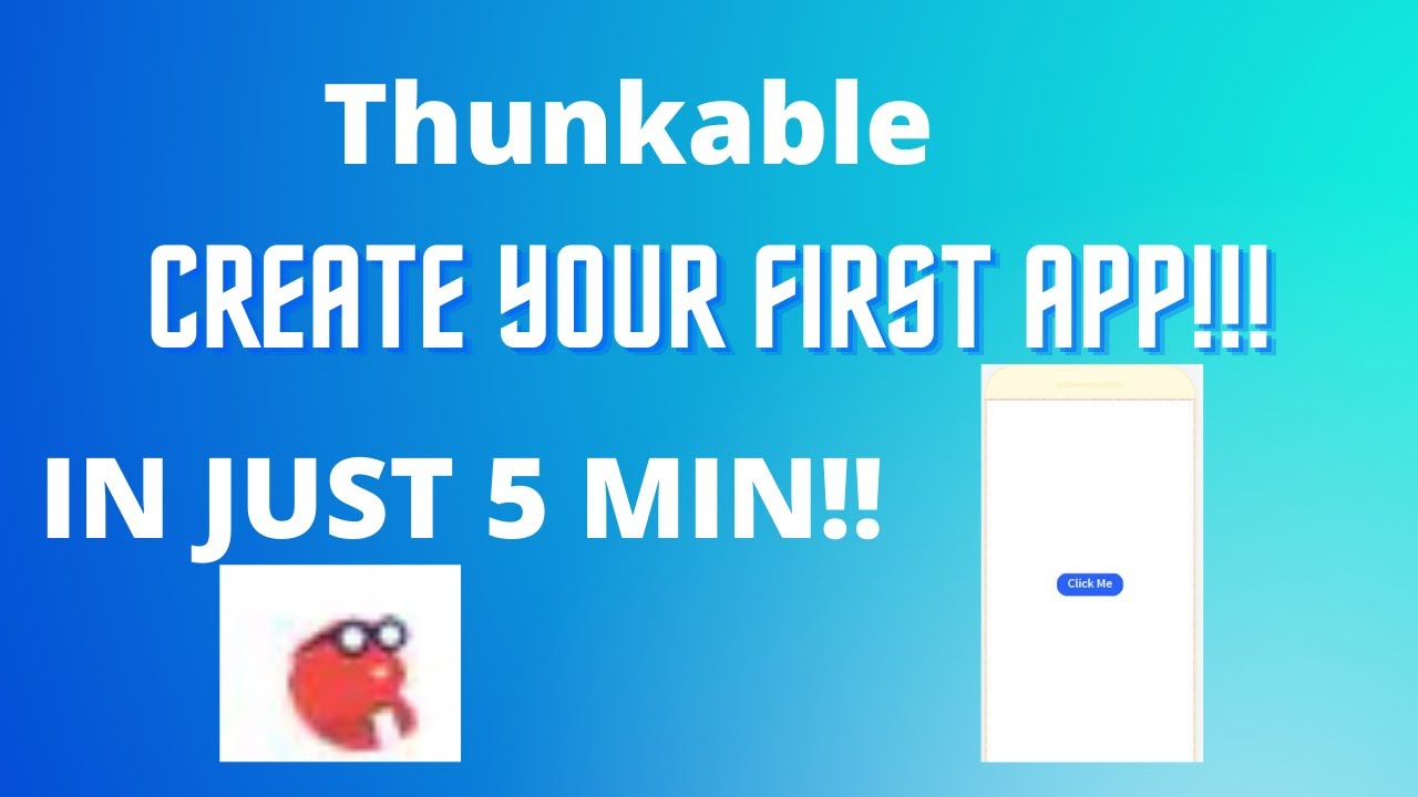 Create your first app on Thunkable!!!! - In Just 5 Minutes - YouTube