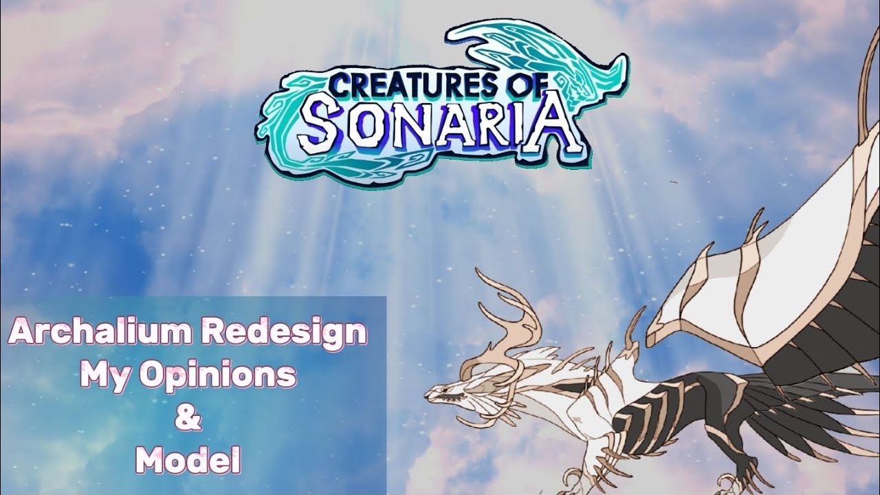 Archalium Redesign & My Opinion on it!, Creatures Of Sonaria