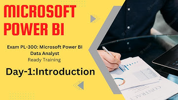 Microsoft Power BI Training|Exam PL-300: Microsoft Power BI Data Analyst ready program|Day-1