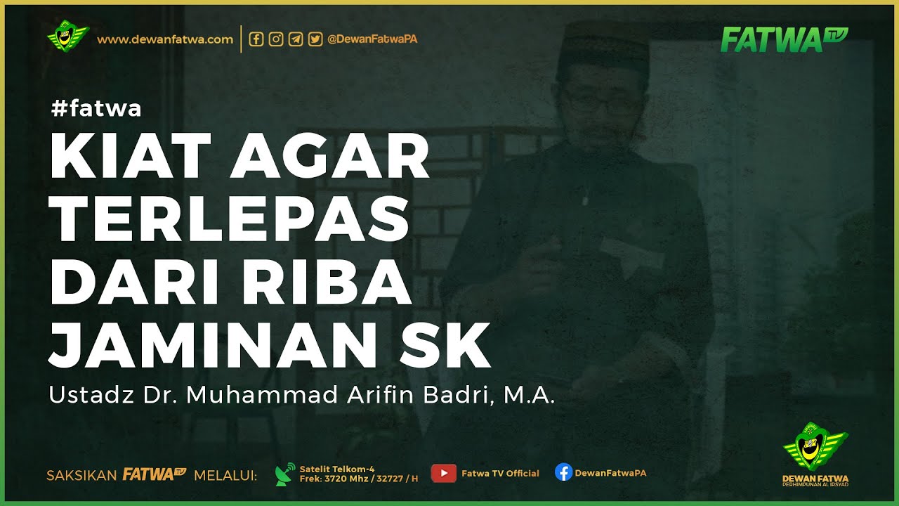 329 Kiat Agar Terlepas Dari Riba Jaminan SK - Ustadz Dr. Muhammad Arifin Badri, M.A. حَفِظَهُ اللهُ