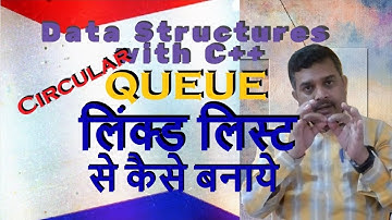Circular Queue Implementation using Linked List in C++  with example in Hindi || By Studies Studio