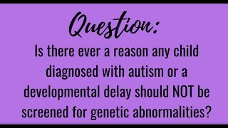 Your Genetic Questions Answered- Dr. Daryl Scott- Genetics and Autism 3 of 3