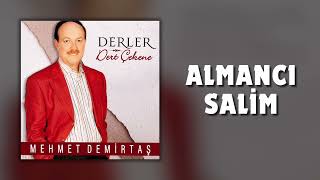 Mehmet Demirtaş - Almancı Salim