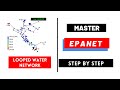 EPANET Tutorial | How to design a Looped Water Supply Network with EPANET Software