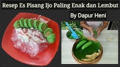 Resep Cara Membuat Es Pisang Ijo Paling Enak dan Lembut - Durasi: 12.27. 