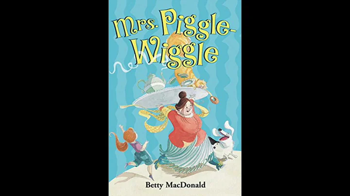 Mrs. Piggle-Wiggle - Chapter One