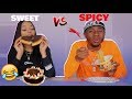 SWEET VS SPICY CHALLENGE!! 🌶