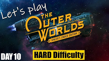 [The Outer Worlds] Hard difficulty playthrough, melee build, keyboard + mouse, day 10