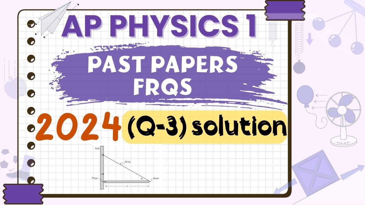 2024 AP Physics 1 Free Response Q # 3 | Easy Explained, Work Shown, High-Score Method