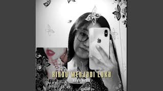 Rindu Menjadi Luka