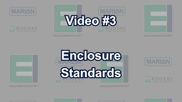 Enclosure Standards | Enclosure Institute™ Video #3