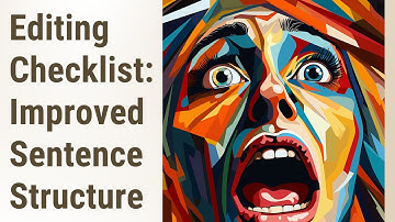 Developing a Personal Editing Checklist: Your Key to Improved Sentence Structure