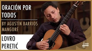 Agustin Barrios Oracion Por Todos performed by Lovro Peretic on a 2019 Greg Brandt guitar