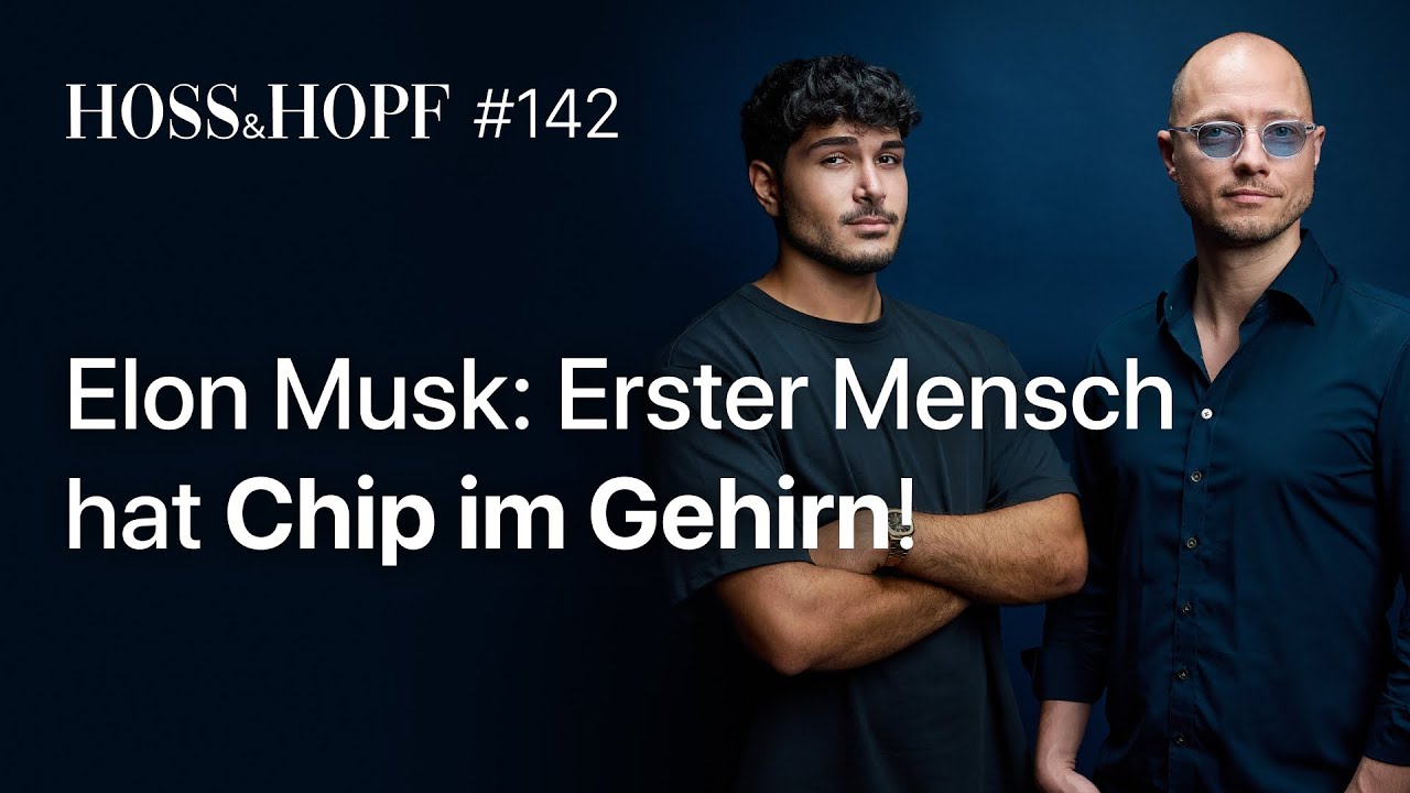 Elon Musk: Erster Mensch hat Chip im Gehirn! - Hoss und Hopf 