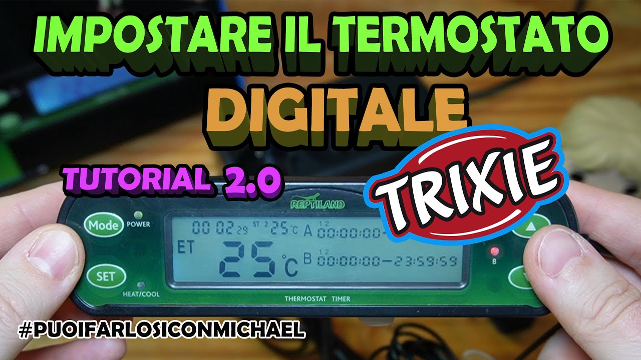 TUTORIAL - IMPOSTARE IL TERMOSTATO DIGITALE TRIXIE 2.0 - RETTILI - BASSI  GARDEN 