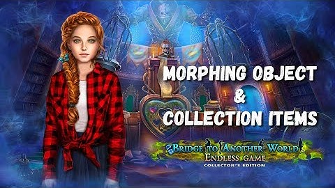 The Endless Game Morphing Objects and Collection Items Walkthrough