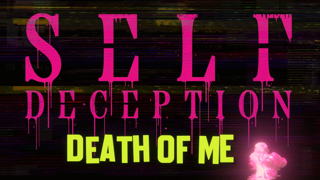 Self Deception - DEATH OF ME (Official Lyric Video)