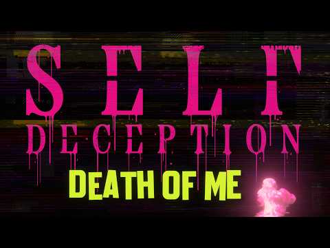 Self Deception - DEATH OF ME (Official Lyric Video)
