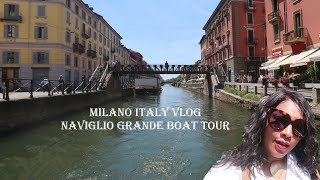 Milano Travel Vlog - NAVIGLIO GRANDE BOAT TOUR 2022