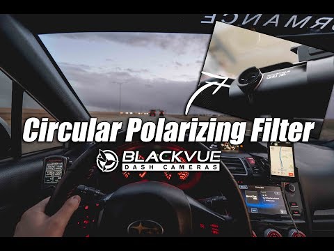 📷 BlackVue DR900S CPL Filter Installation