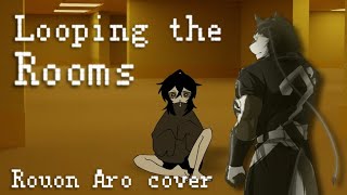 【Rouon Aro】Looping the Rooms【UTAU Cover】‍‍