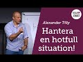 Så hanterar du en hotfull situation