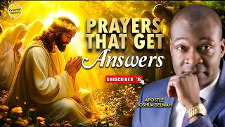 6 THINGS THAT HAPPEN WHEN YOU PRAY CONSISTENTLY || APOSTLE JOSHUA SELMAN