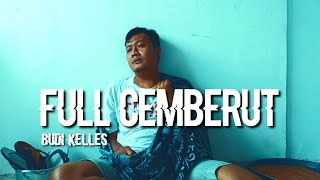 Download Lagu Full Cemberut - Budi Kelles (Official Music Video) || Full Senyum ❌️ MP3